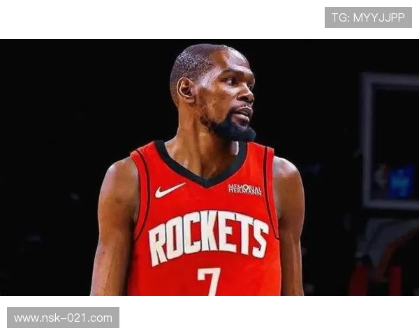 原创拒绝22分逆转！火箭11战10胜破纪录4个细节证明杜兰特这次选对了